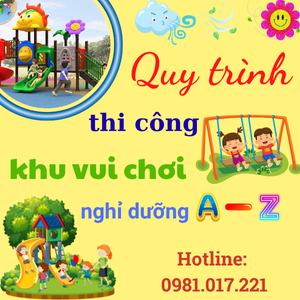 Quy trình thi công khu vui chơi nghỉ dưỡng A–Z 16